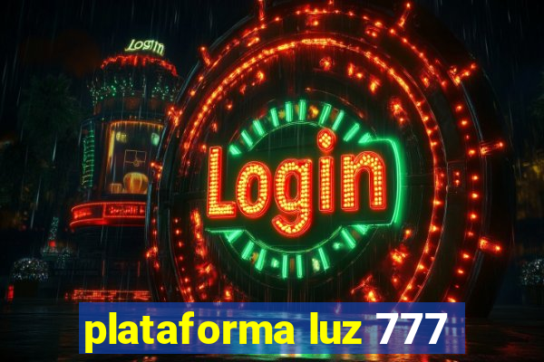 plataforma luz 777